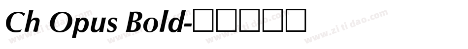 Ch Opus Bold字体转换